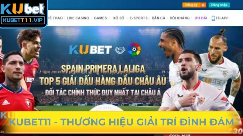 Kubet11 sân cược hàng đầu tạo trải nghiệm vượt trội cho người chơi