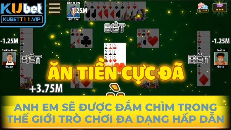 Anh em sẽ được đắm chìm trong thế giới trò chơi đa dạng hấp dẫn
