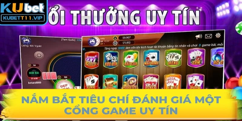 Nắm bắt tiêu chí đánh giá một cổng game uy tín